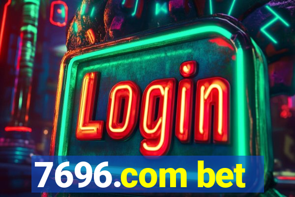 7696.com bet